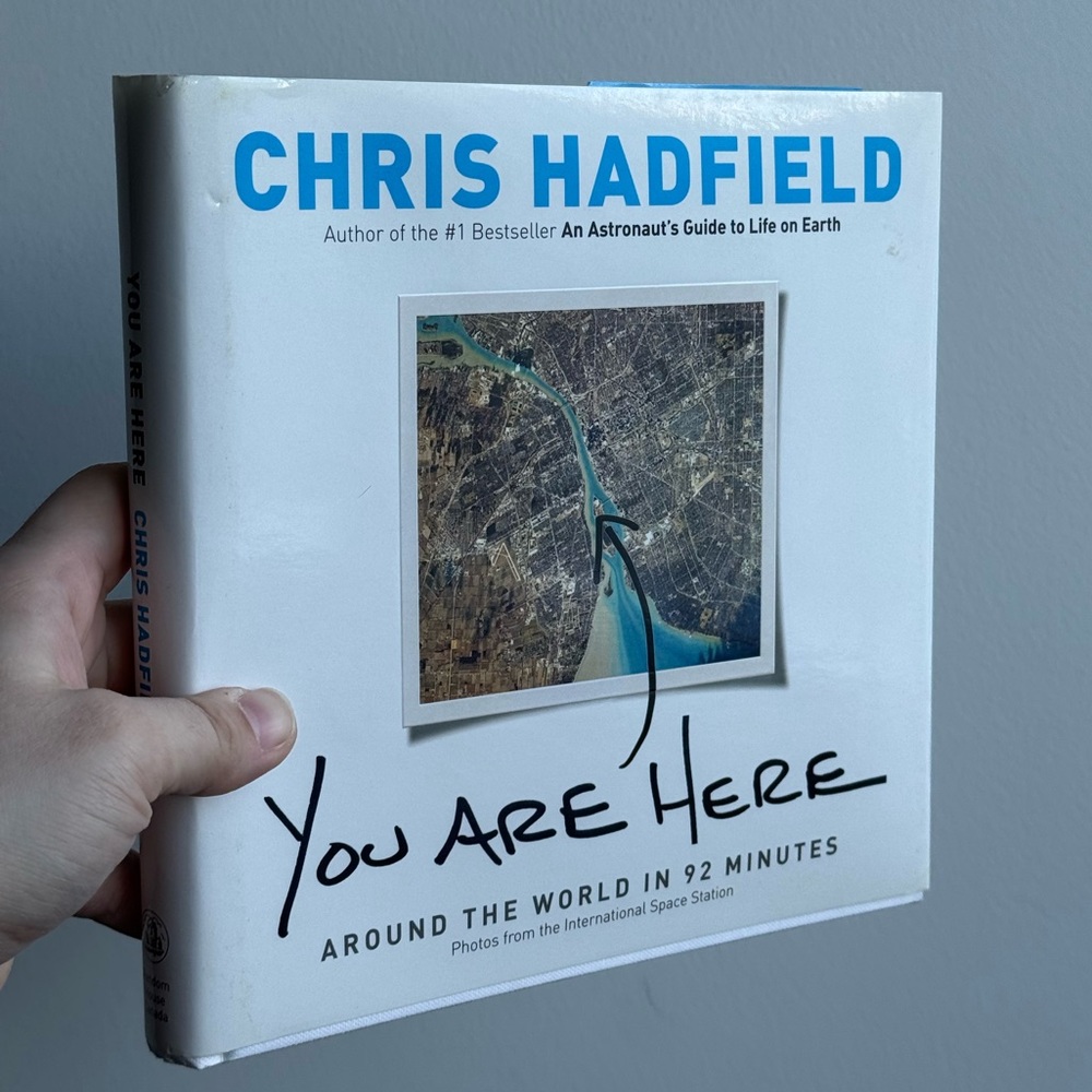 You Are Here by Chris Hadfield Canadian Astronaut Travel Picture Book